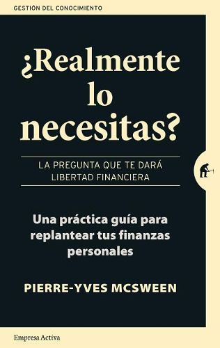 Cover image for Realmente Lo Necesitas?: La Pregunta Que Te Dara Libertad Financiera