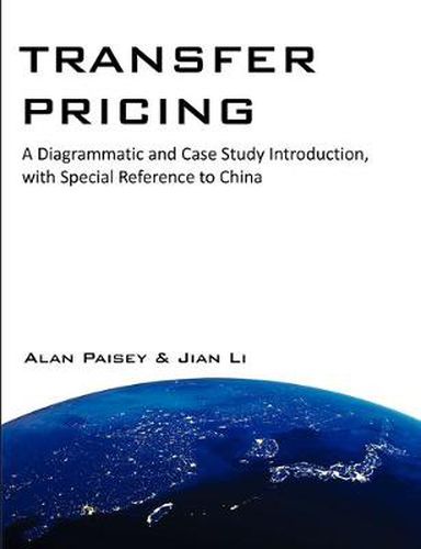 Cover image for Transfer Pricing: A Diagrammatic and Case Study Introduction, with Special Reference to China