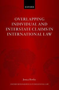 Cover image for Overlapping Individual and Interstate Claims in International Law