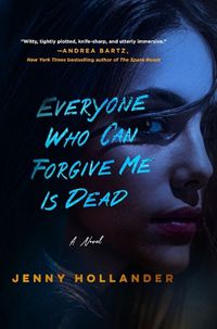 Cover image for Everyone Who Can Forgive Me Is Dead