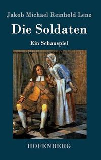 Cover image for Die Soldaten: Ein Schauspiel