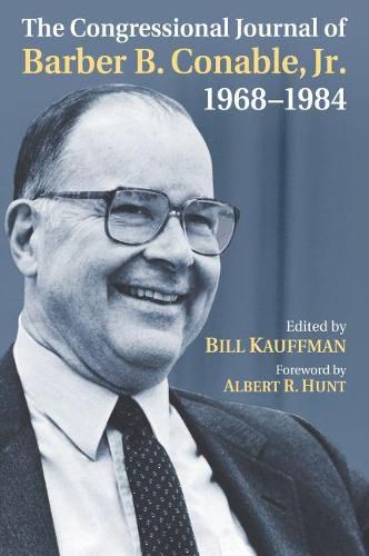 Cover image for The Congressional Journal of Barber B. Conable, Jr., 1968-1984