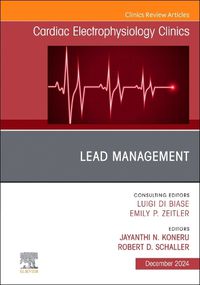 Cover image for Lead Management, An Issue of Cardiac Electrophysiology Clinics: Volume 16-4