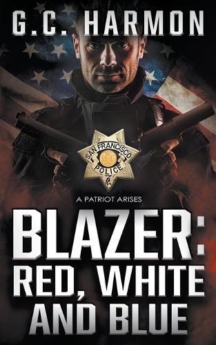 Cover image for Blazer: Red, White and Blue: A Cop Thriller