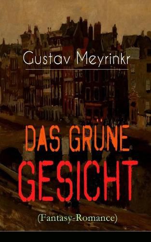 Das gr ne Gesicht (Fantasy-Romance): Ein mystischer Liebesroman