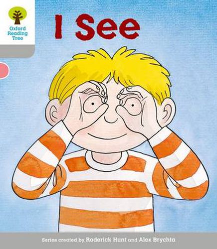 Cover image for Oxford Reading Tree: Level 1: More First Words: I See