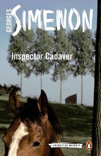 Cover image for Inspector Cadaver: Inspector Maigret #24