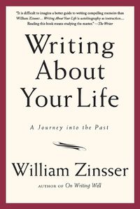 Cover image for Writing About Your Life: A Journey into the Past