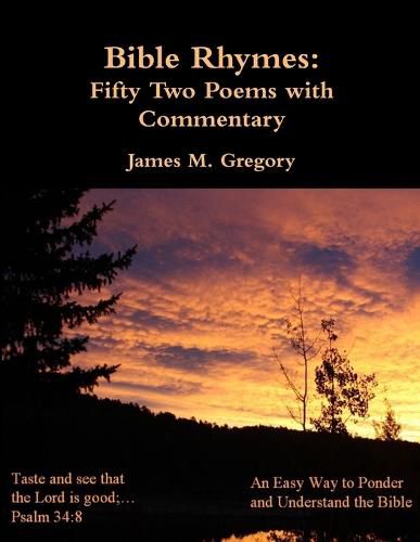 Bible Rhymes: Fifty Two Poems with Commentary