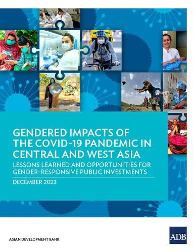 Cover image for Gendered Impacts of the COVID-19 Pandemic in Central and West Asia