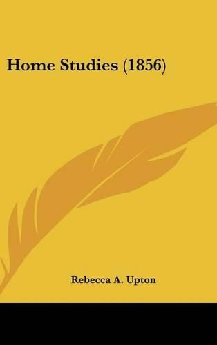 Cover image for Home Studies (1856)