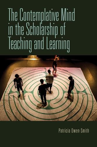 Cover image for The Contemplative Mind in the Scholarship of Teaching and Learning