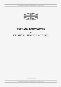 Cover image for Explanatory Notes to Criminal Justice Act 2003