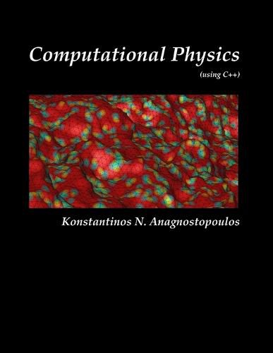 Cover image for Computational Physics - A Practical Introduction to Computational Physics and Scientific Computing (Using C++), Vol. II