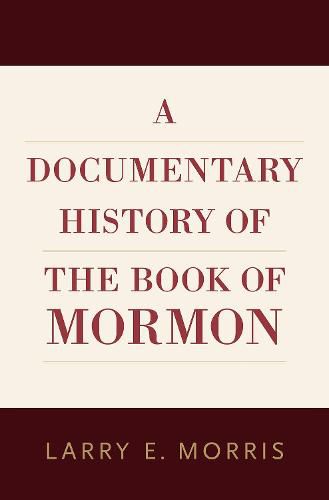 Cover image for A Documentary History of the Book of Mormon