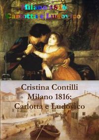 Cover image for Milano 1816: Carlotta E Ludovico