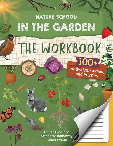 Cover image for Nature School: In the Garden: The Workbook: Volume 6