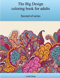 Cover image for The Second Big Design Coloring Book for Adults