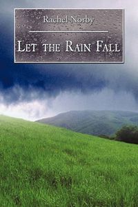 Cover image for Let the Rain Fall