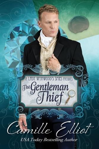 Cover image for The Gentleman Thief: Lady Wynwood's Spies series prequel novella