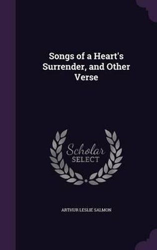 Songs of a Heart's Surrender, and Other Verse