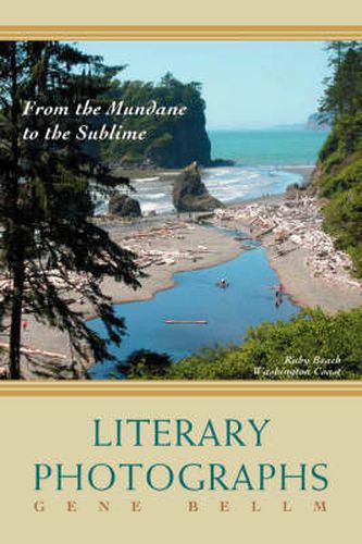 Cover image for Literary Photographs: From the Mundane to the Sublime