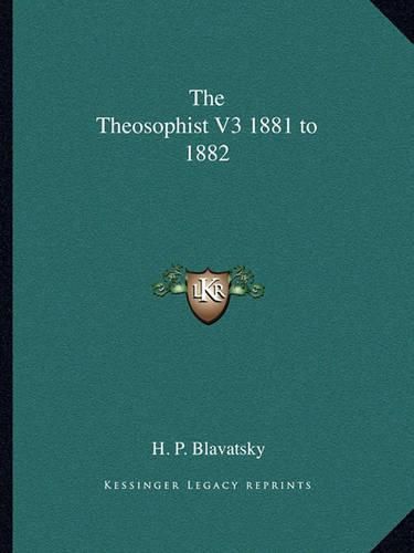 Cover image for The Theosophist V3 1881 to 1882