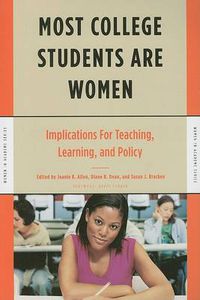 Cover image for Most College Students Are Women: Implications for Teaching, Learning, and Policy