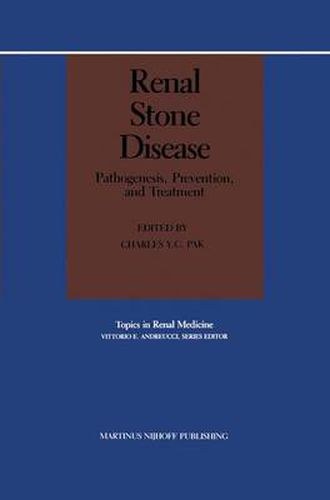 Cover image for Renal Stone Disease: Pathogenesis, Prevention, and Treatment