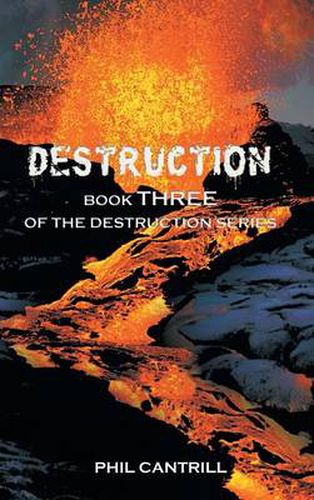 Cover image for Destruction: Book Three of the Destruction Series