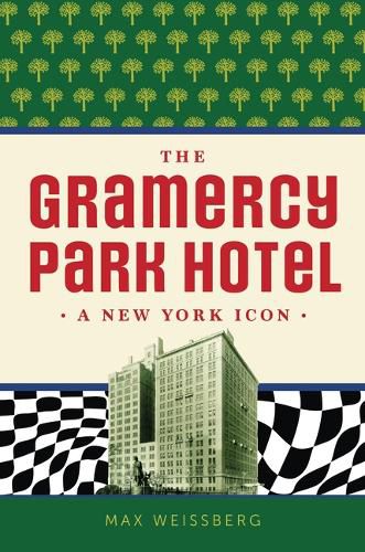 Cover image for The Gramercy Park Hotel