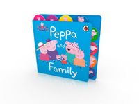 Cover image for Peppa Pig: Peppa and Family: Tabbed Board Book