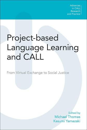 Cover image for Project-Based Language Learning and Call: From Virtual Exchange to Social Justice