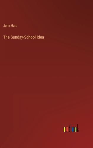 Cover image for The Sunday-School Idea