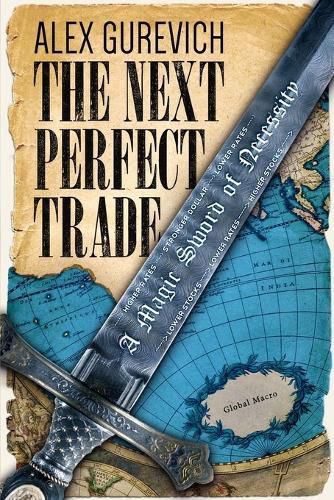 The Next Perfect Trade: A Magic Sword of Necessity