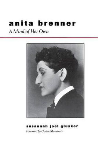 Cover image for Anita Brenner: A Mind of Her Own