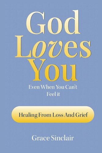 Cover image for God Loves You Even When You Can't Feel It Book 2