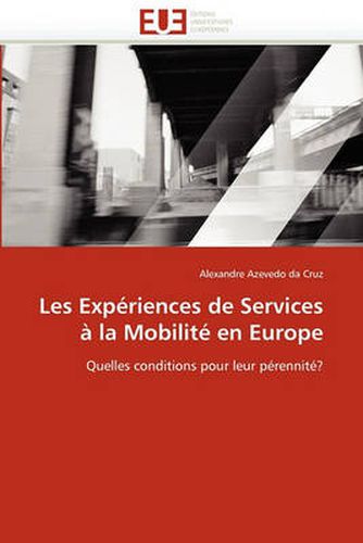 Cover image for Les Experiences de Services a la Mobilite En Europe