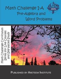 Cover image for Math Challenge I-A Pre-Algebra and Word Problems