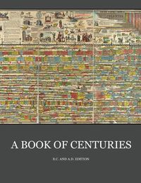 Cover image for A Book of Centuries (bc & ad edition)