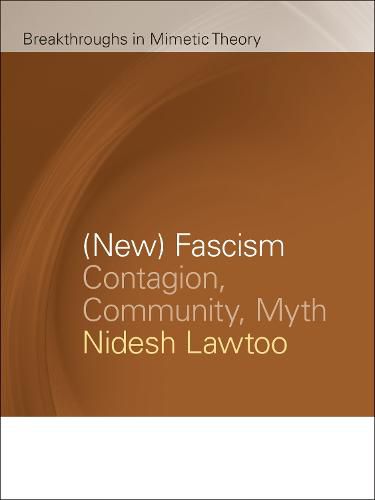 Cover image for (New) Fascism: Contagion, Community, Myth