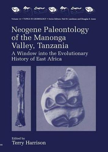 Cover image for Neogene Paleontology of the Manonga Valley, Tanzania: A Window into the Evolutionary History of East Africa