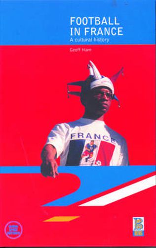 Cover image for Football in France: A Cultural History