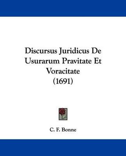 Cover image for Discursus Juridicus de Usurarum Pravitate Et Voracitate (1691)