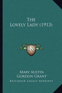 Cover image for The Lovely Lady (1913) the Lovely Lady (1913)