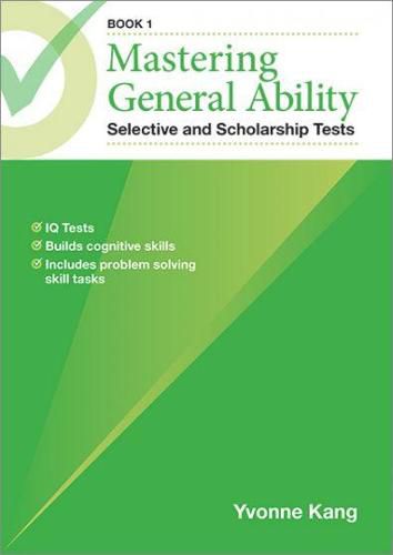 Cover image for Mastering General Ability - Selective and Scholarship Tests Book 1