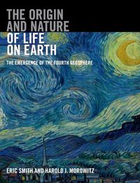 Cover image for The Origin and Nature of Life on Earth: The Emergence of the Fourth Geosphere