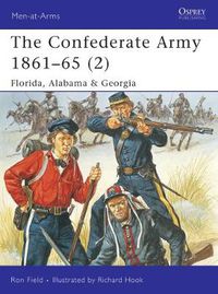 Cover image for The Confederate Army 1861-65 (2): Florida, Alabama & Georgia