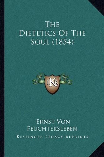 The Dietetics of the Soul (1854)