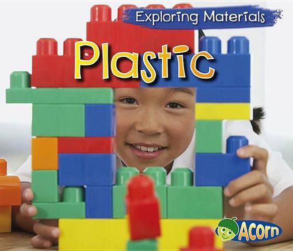Plastic (Exploring Materials)